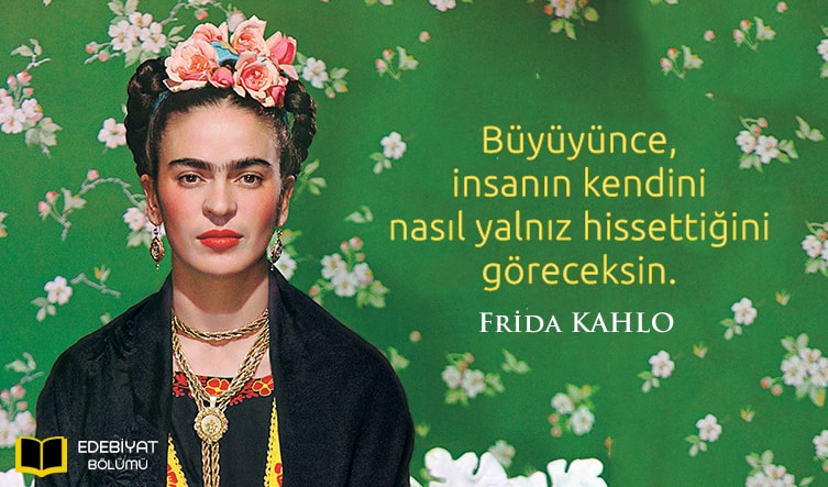 Ünlü Ressam Frida Kahlo Sözleri
