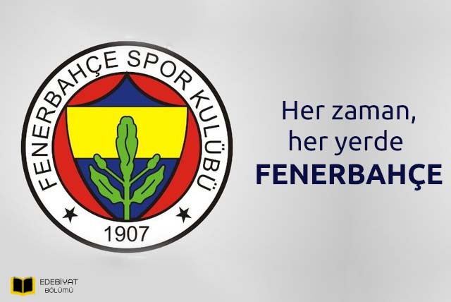 Fenerbahçe-Sözleri